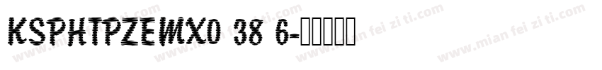KSPHTPZEMX0 38 6字体转换